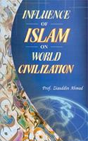Influence Of Islam On World Civilization