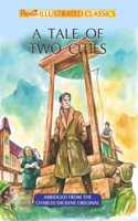 A TALE OF TWO CITIES (Abridged & Illustrated)