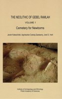 Neolithic of Gebel Ramlah: Cemetery for Newborns