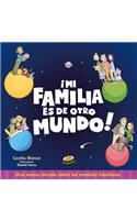 Mi Familia Es de Otro Mundo! -V2*