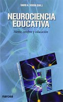 Neurociencia educativa: Mente, cerebro y educacion (Spanish Edition)