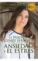 11 Pasos de la Gente Efectiva para el Manejo de la Ansiedad y el Estres.