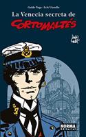 La Venecia secreta de Corto Maltes: Nueva edicion revisada (Spanish Edition)