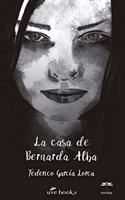 La casa de Bernarda Alba: Drama de mujeres en los pueblos de Espana