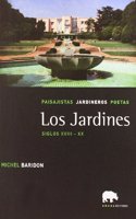 Los jardines: Vol. 3: siglos XVIII-XX