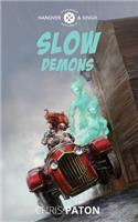 Slow Demons