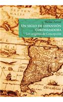 Un siglo de expansión colonizadora