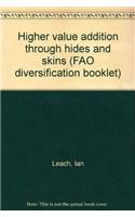 Higher value addition through hides and skins (FAO diversification booklet)