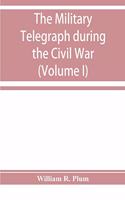 military telegraph during the Civil War in the United States