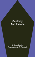 Captivity and Escape
