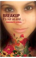 Breakup ? It's not an end...
