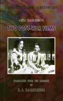 Japanese classic screenplays: Ozu Yasujiro?'s two post-war films