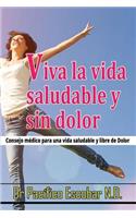 Viva la vida saludable y sin dolor