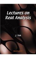 Lectures on Real Analysis