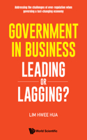 Government in Business: Leading or Lagging?