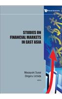 Studies on Financial Markets in East Asia