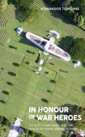 In Honour of War Heroes: Colin St Clair Oakes and the Design of Kranji War Memorial