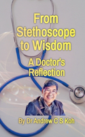 From Stethoscope to Wisdom