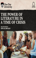 Power of Literature in a Time of Crisis