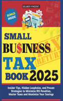 Small Business Tax Book 2025