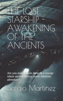 The Lost Starship - Awakening of the Ancients