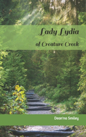 Lady Lydia of Creature Creek: (1 Creature Creek)