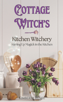 Cottage Witch's Kitchen Witchery