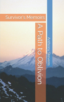 A Path to Oblivion