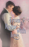 From a Rogue with Love: Sweet Historical Romance(1 With Love)
