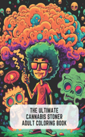 Ultimate Cannabis Stoner Adult Coloring Book