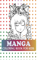 Manga Coloring Book For Kids: Manga Coloring Book For Teens