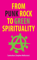 From Punk Rock to Green Spirituality