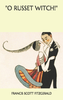 "O Russet Witch!"