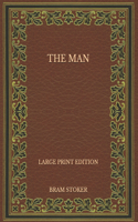 The Man - Large Print Edition