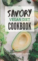 Savory Vegan Diet Cookbook