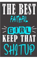 The Best faithful Girl Keep That Shit Up