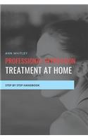 Professional Depression Treament at Home: Step by Step Handbook for Individuals suffering from Depression