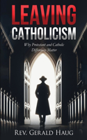 Leaving Catholicism