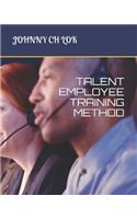 Talent Employee Training Method