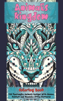 Animals kingdom - Coloring Book - 100 Zentangle Animals Designs with Henna, Paisley and Mandala Style Patterns