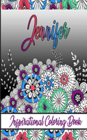 Jennifer Inspirational Coloring Book: An adult Coloring Boo kwith Adorable Doodles, and Positive Affirmations for Relaxationion.30 designs, 64 pages, matte cover, size 6 x9 inch,