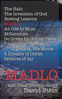 MADLO And Other Inventions
