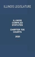 Illinois Compiled Statutes Chapter 705 Courts 2021