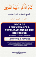 Book Of Remembrances: Supplications of the Righteous: &#1603;&#1578;&#1575;&#1576; &#1575;&#1604;&#1571;&#1584;&#1603;&#1575;&#1585; &#1571;&#1583;&#1593;&#1610;&#1577; &