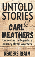 Untold Stories of Carl Weathers