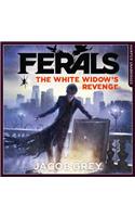 The White Widow’s Revenge