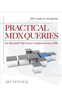 Practical MDX Queries: For Microsoft SQL Server Analysis Services 2008: For Microsoft SQL Server Analysis Services 2008