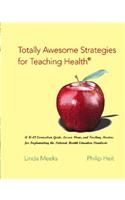 Totally Awesome Strategies for Teaching Health