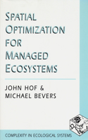 Spatial Optimization for Managed Ecosystems