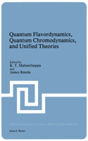 Quantum Flavordynamics, Quantum Chromodynamics, and Unified Theories